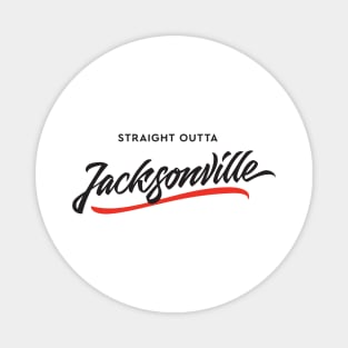 Sraight Outta Jacksonville Magnet